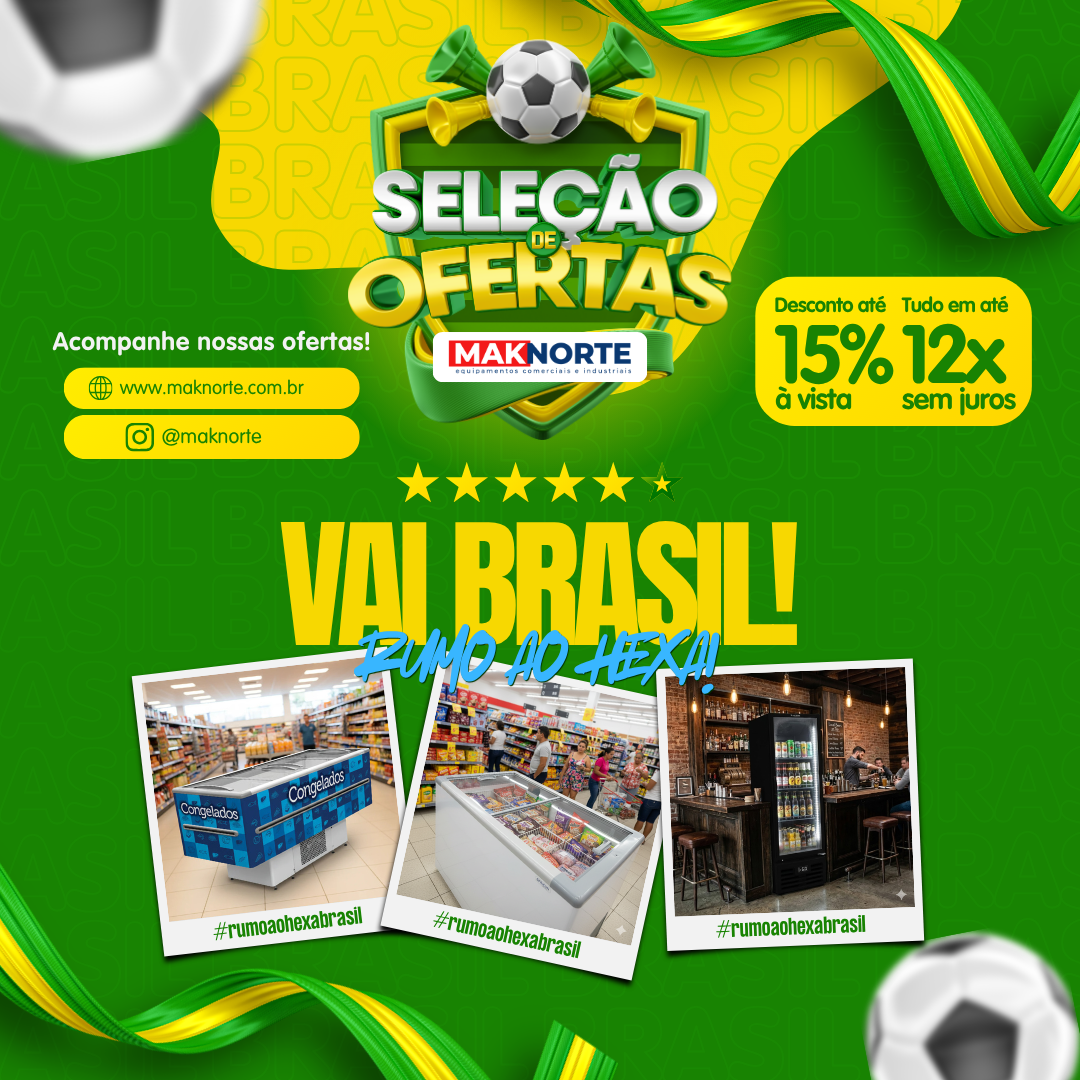 Seleção de Ofertas MakNorte | Vai Brasil!